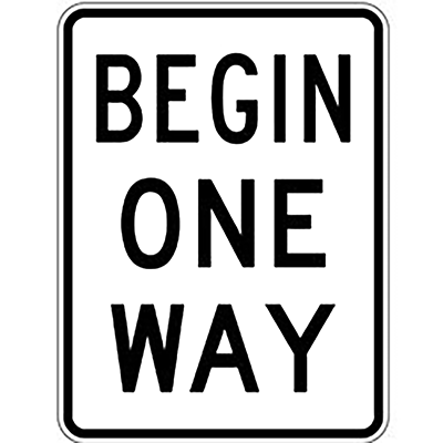 Aluminum BEGIN ONE WAY Sign (R6-6)