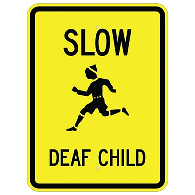 Aluminum Slow Deaf Child Sign (G-200)