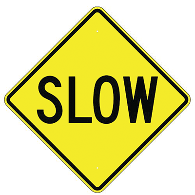 Aluminum Slow Sign (W8-9)